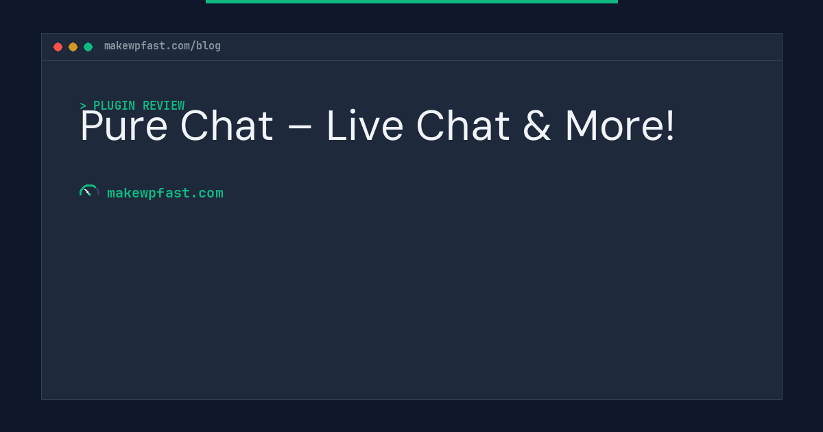 Pure Chat – Live Chat & More! - MakeWPFast