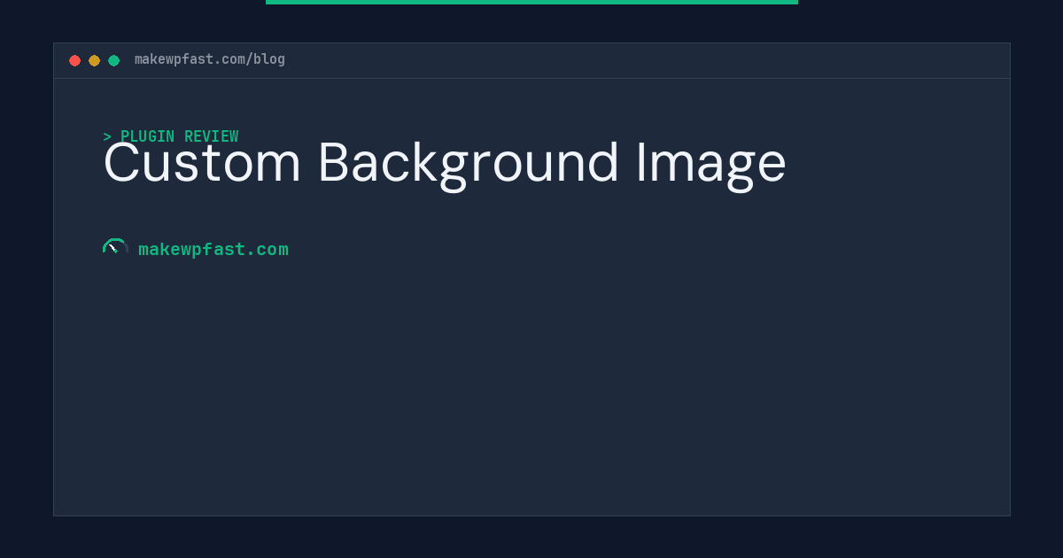 Custom Background Image - MakeWPFast