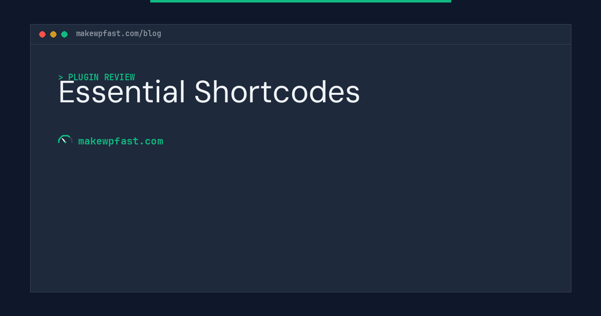 Essential Shortcodes - MakeWPFast