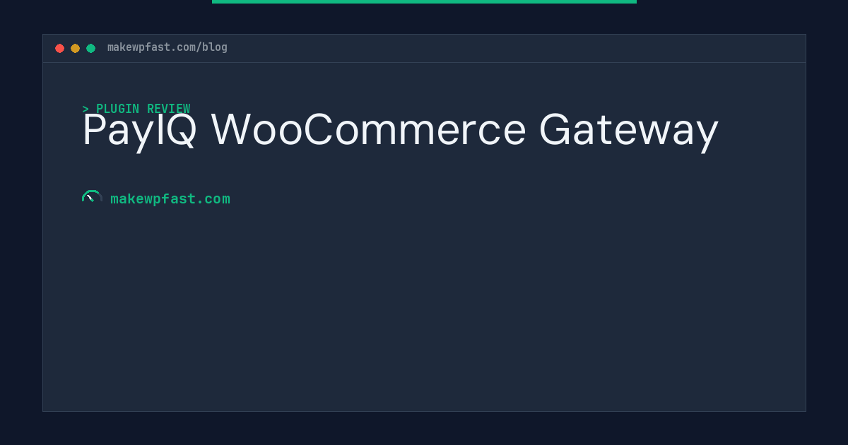 PayIQ WooCommerce Gateway - MakeWPFast