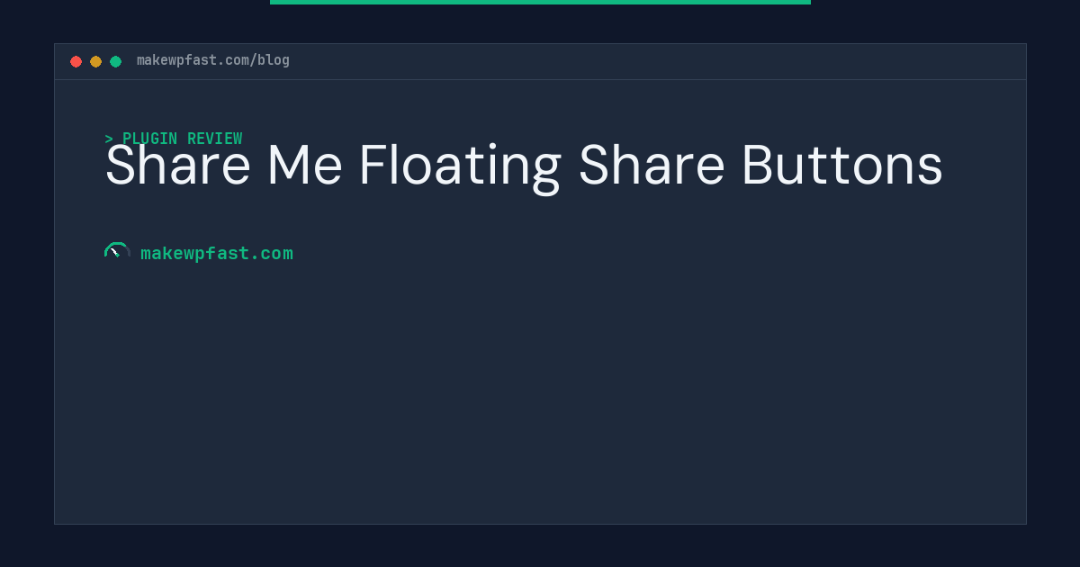 Share Me Floating Share Buttons - MakeWPFast