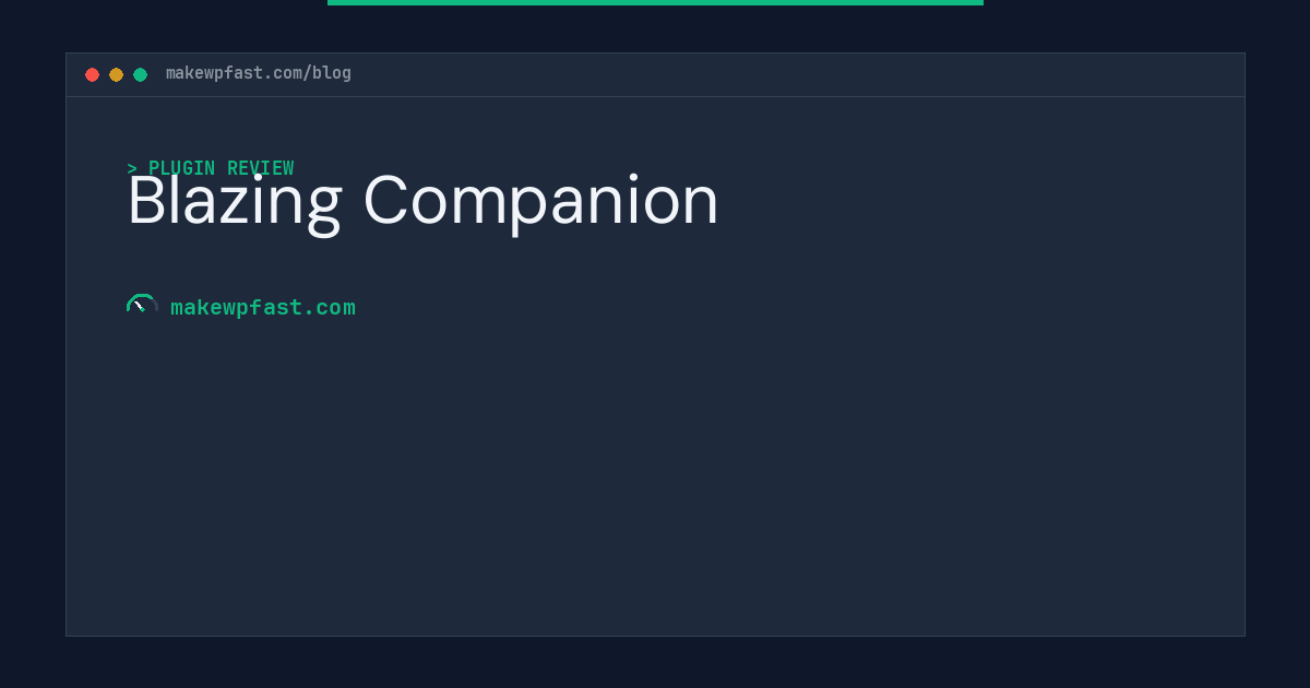 Blazing Companion - MakeWPFast