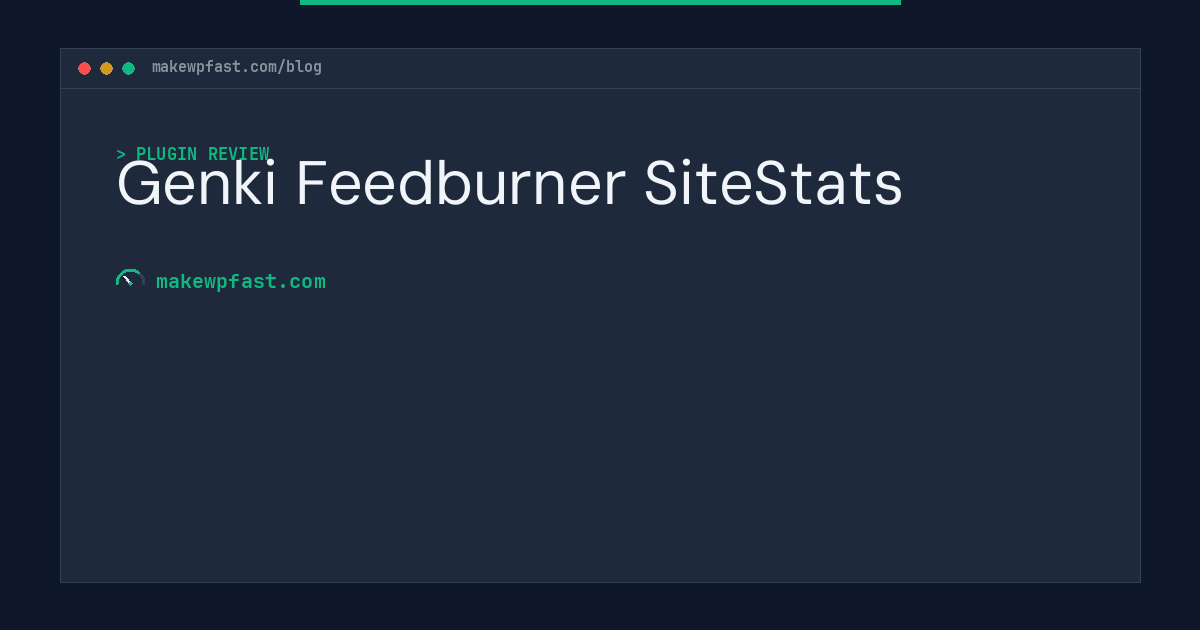 Genki Feedburner SiteStats - MakeWPFast