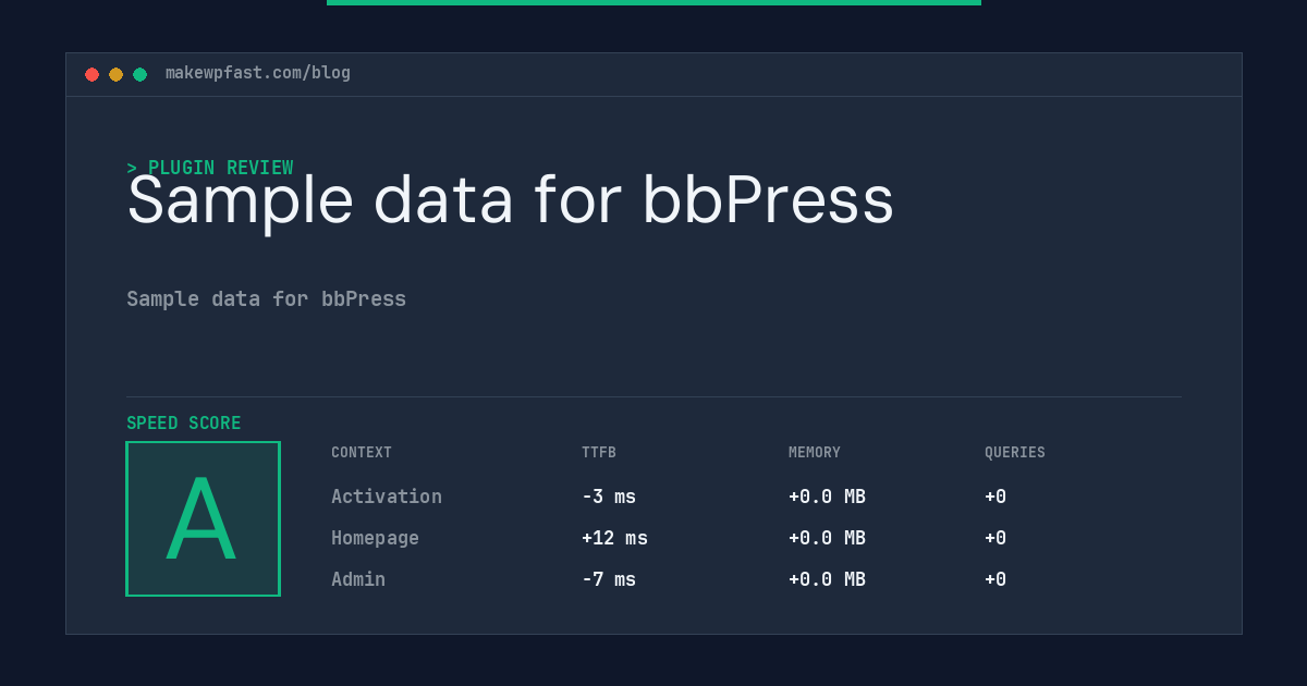 Sample data for bbPress - MakeWPFast
