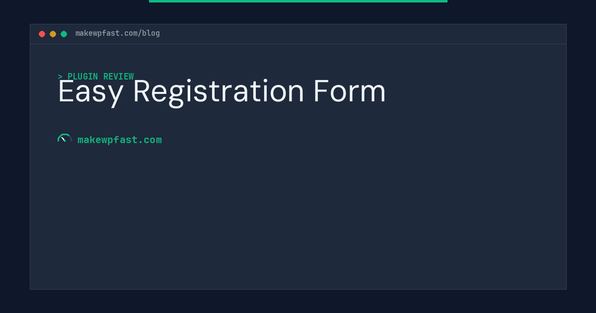 Easy Registration Form - MakeWPFast