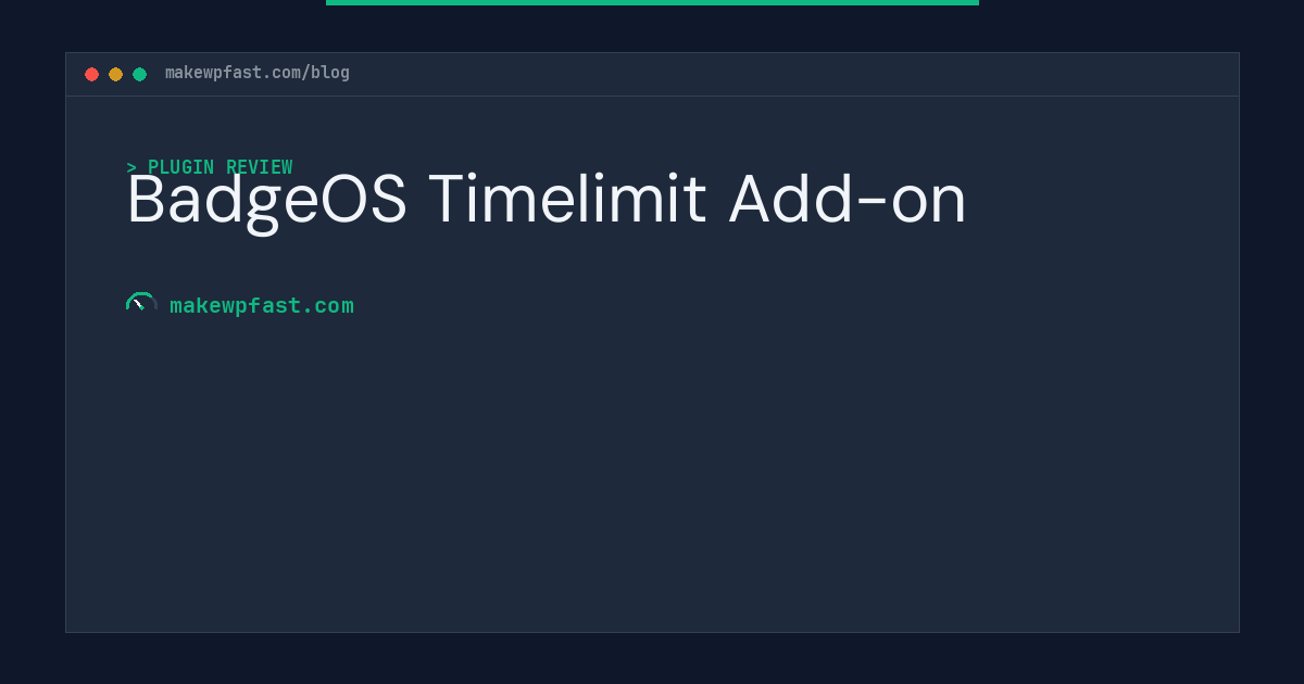 BadgeOS Timelimit Add-on - MakeWPFast