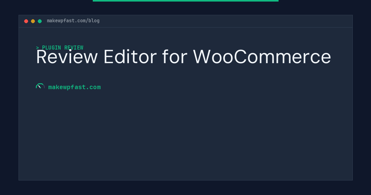 Review Editor for WooCommerce - MakeWPFast