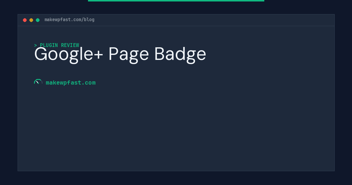 Google+ Page Badge - MakeWPFast