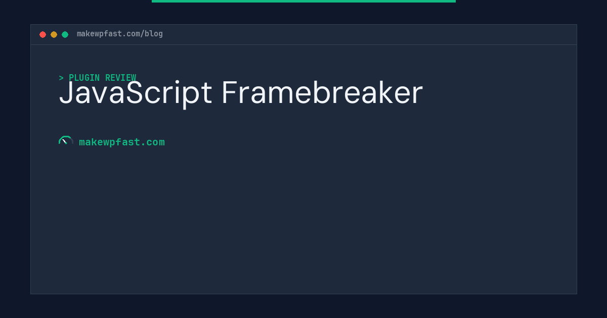 JavaScript Framebreaker - MakeWPFast