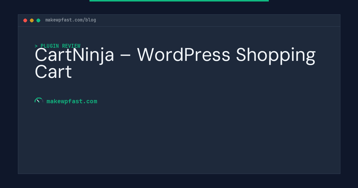 CartNinja – WordPress Shopping Cart - MakeWPFast