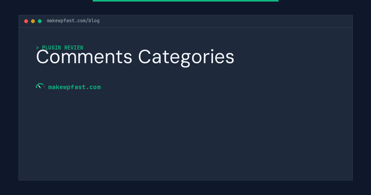 Comments Categories - MakeWPFast