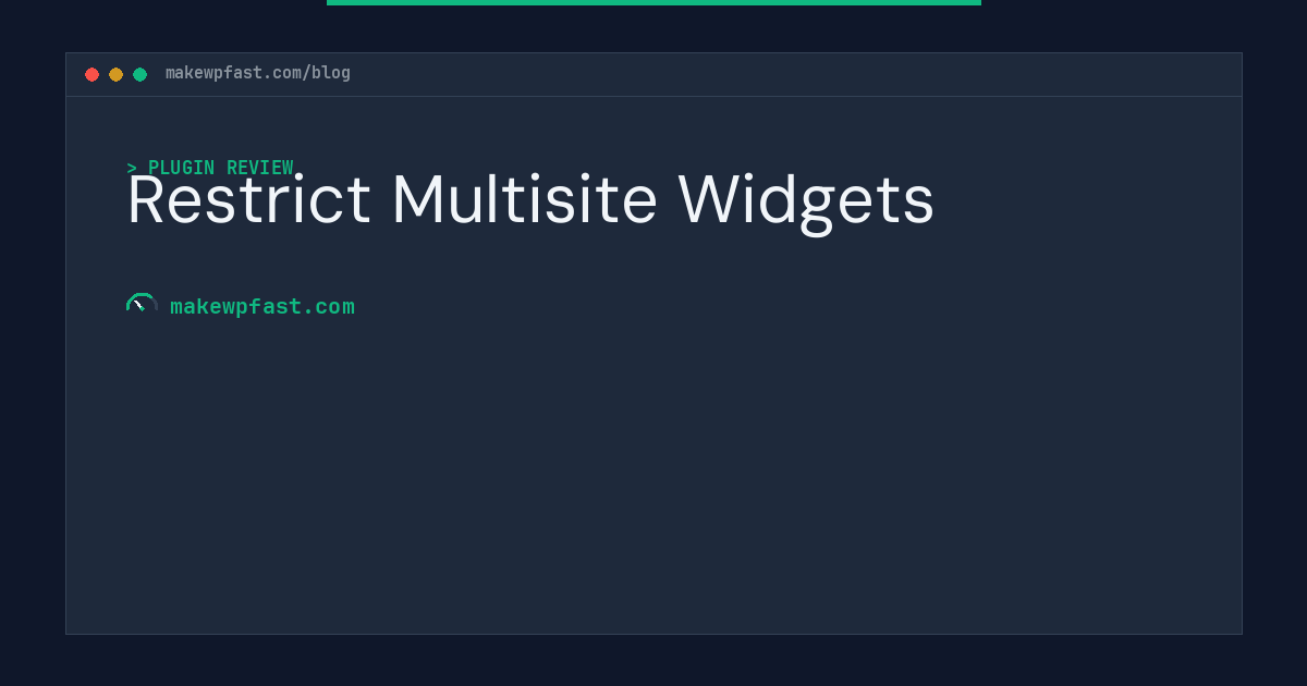 Restrict Multisite Widgets - MakeWPFast