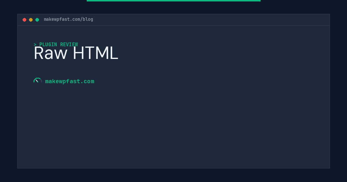 Raw HTML - MakeWPFast
