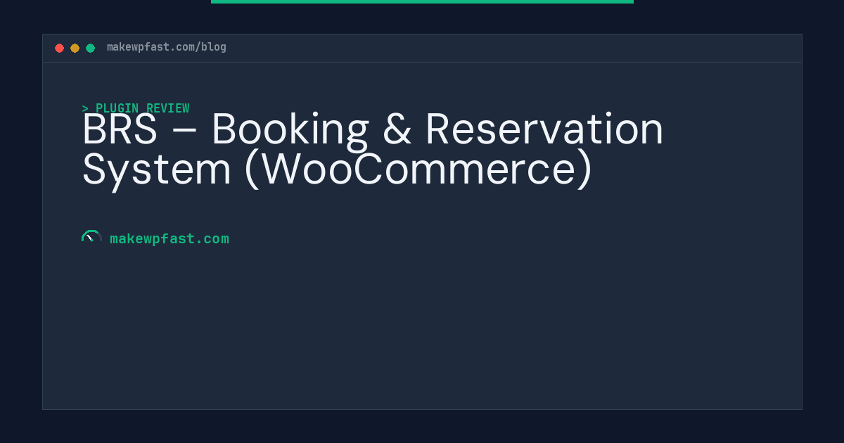 BRS – Booking & Reservation System (WooCommerce) - MakeWPFast