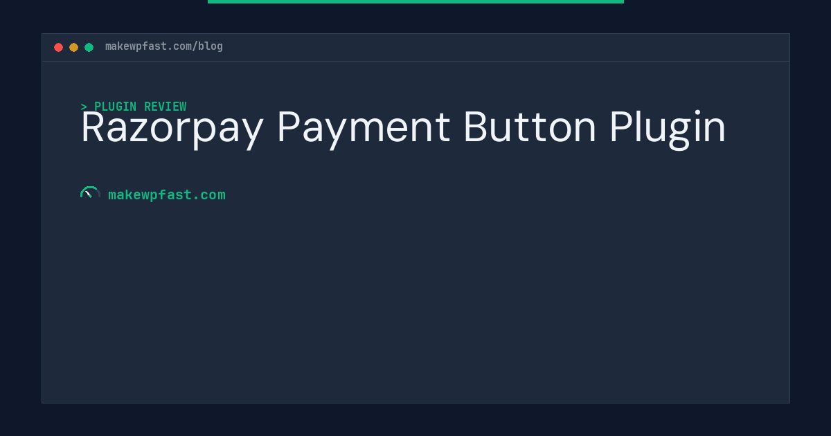 Razorpay Payment Button Plugin - MakeWPFast