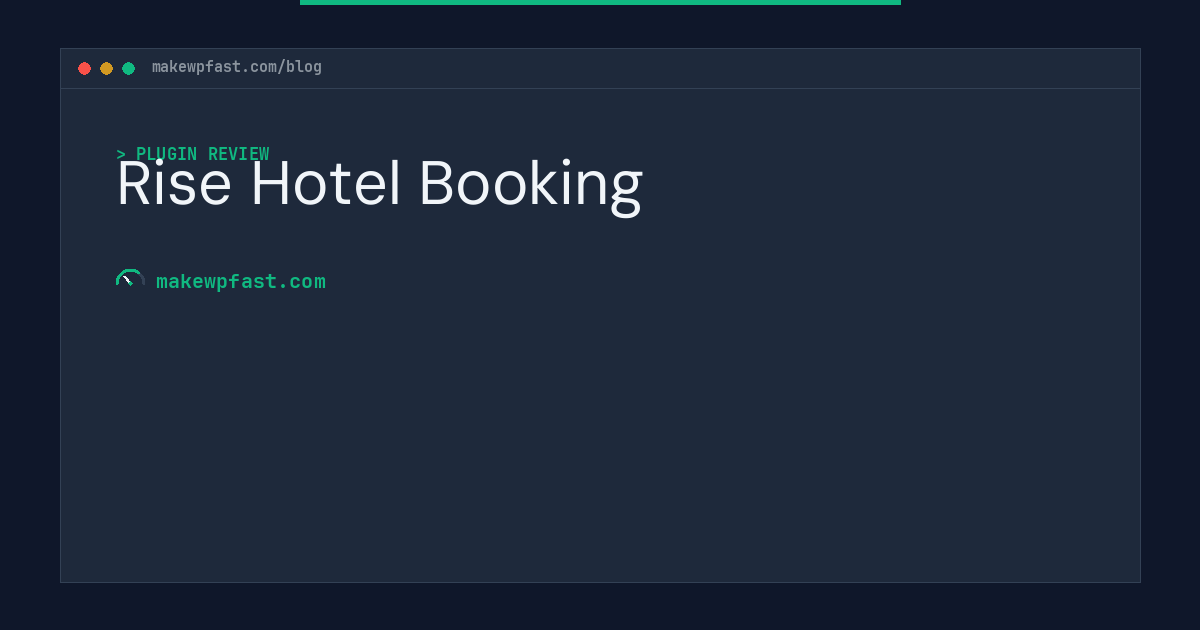 Rise Hotel Booking - MakeWPFast