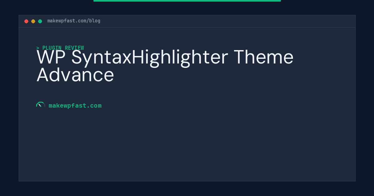 WP SyntaxHighlighter Theme Advance - MakeWPFast