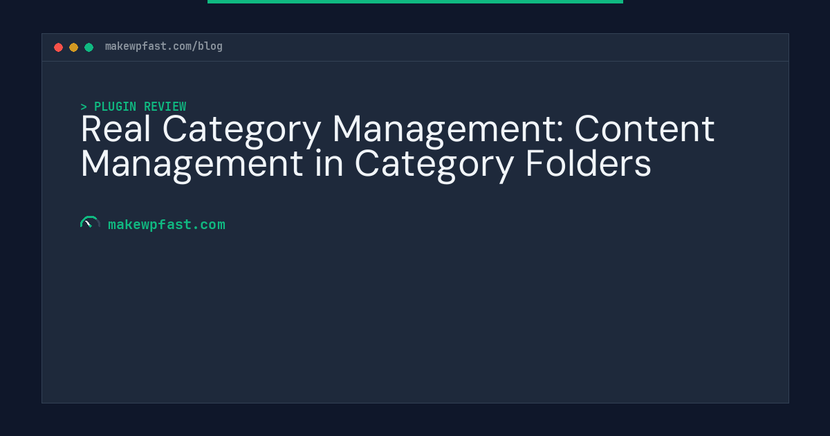 Real Category Management: Content Management in Category Folders - MakeWPFast
