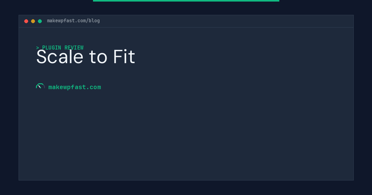 Scale to Fit - MakeWPFast