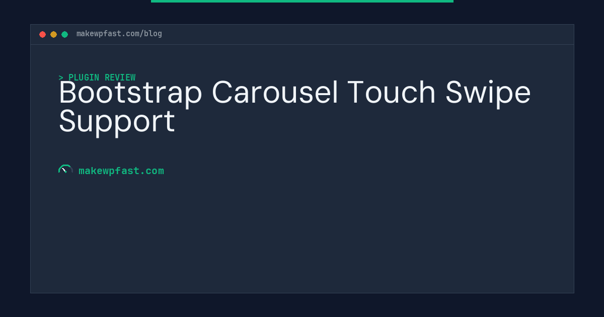Bootstrap Carousel Touch Swipe Support - MakeWPFast