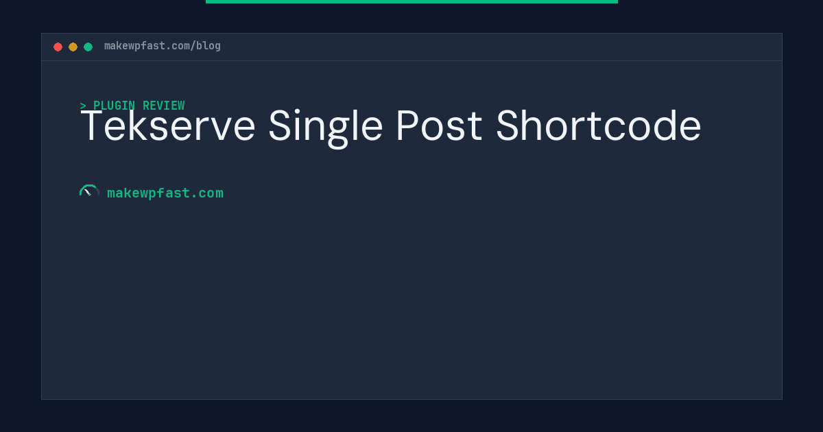 Tekserve Single Post Shortcode - MakeWPFast