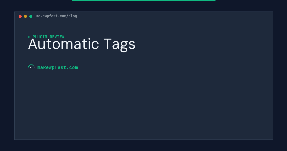 Automatic Tags - MakeWPFast