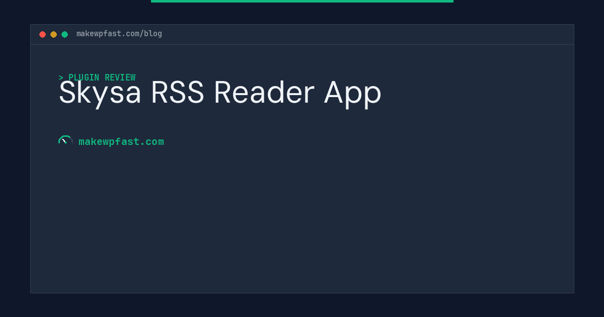 Skysa RSS Reader App - MakeWPFast