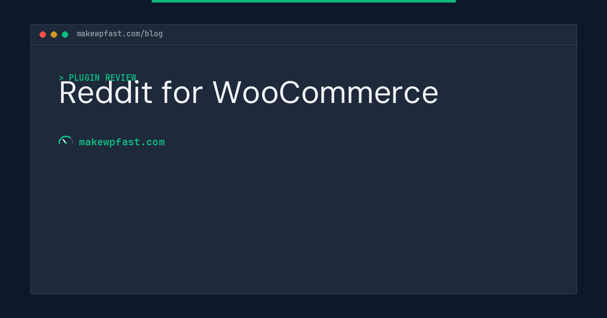 Reddit for WooCommerce - MakeWPFast