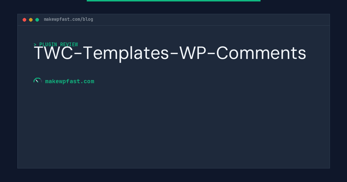 TWC-Templates-WP-Comments - MakeWPFast