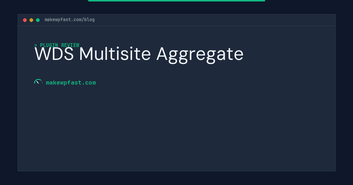 WDS Multisite Aggregate - MakeWPFast