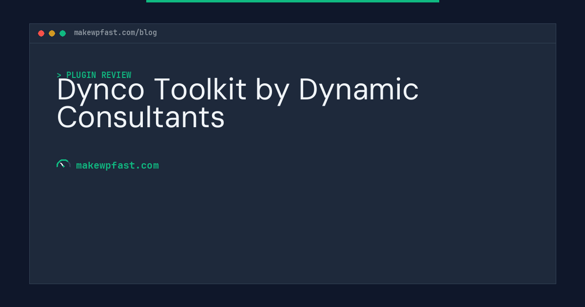 Dynco Toolkit by Dynamic Consultants - MakeWPFast