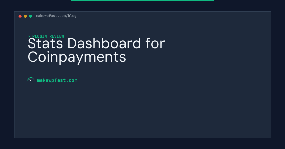 Stats Dashboard for Coinpayments - MakeWPFast