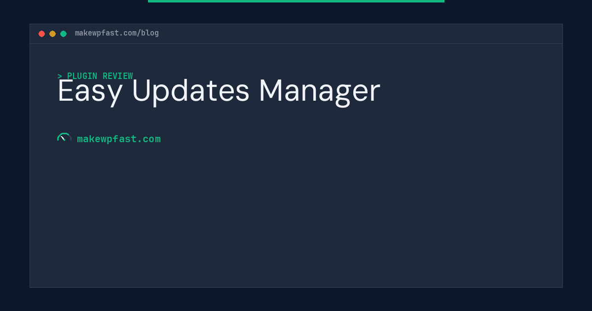 Easy Updates Manager - MakeWPFast