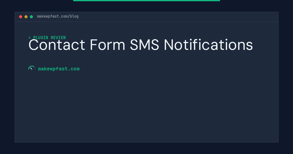 Contact Form SMS Notifications - MakeWPFast