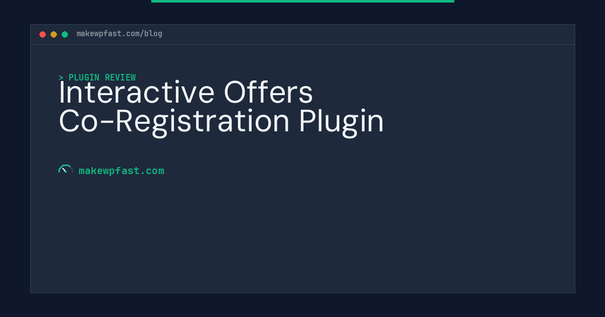 Interactive Offers Co-Registration Plugin - MakeWPFast