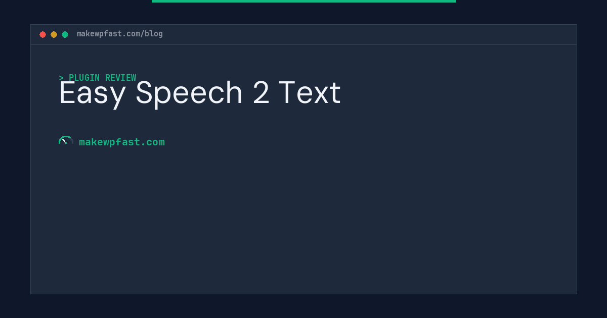 Easy Speech 2 Text - MakeWPFast