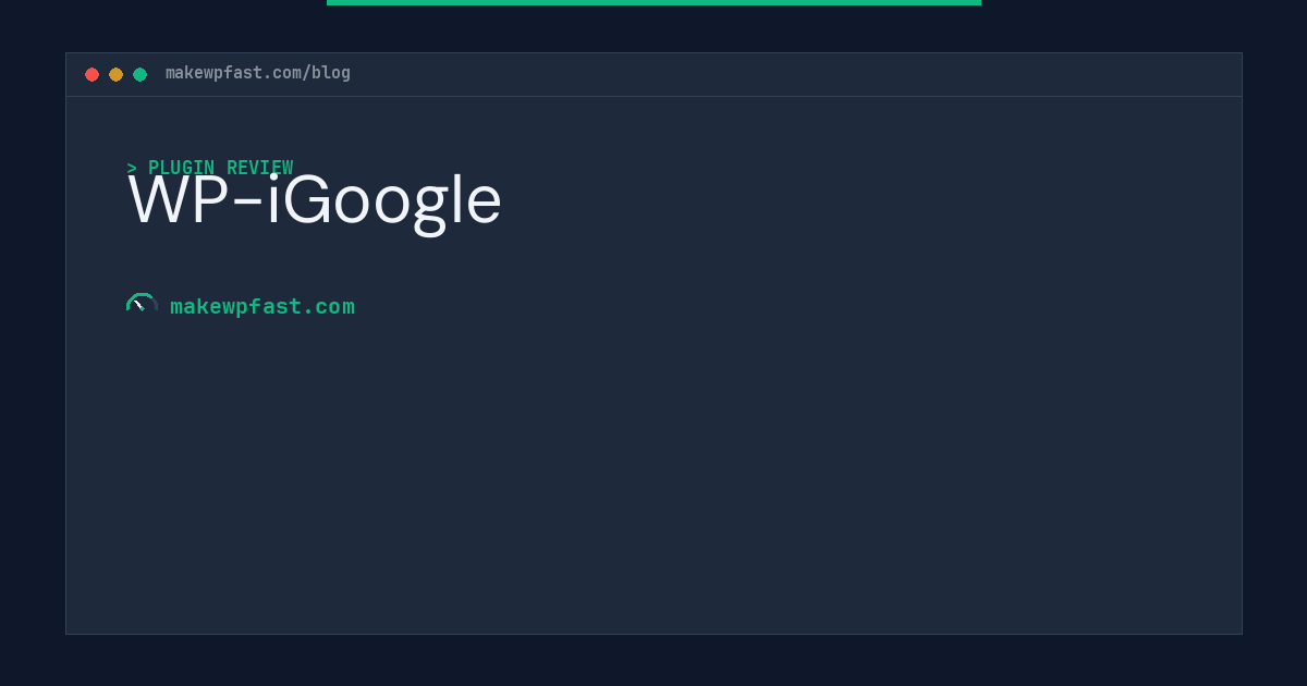 WP-iGoogle - MakeWPFast