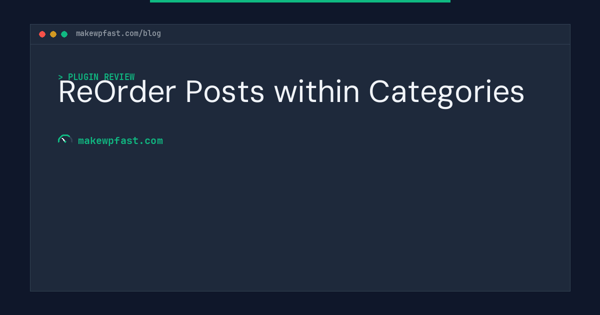 ReOrder Posts within Categories - MakeWPFast