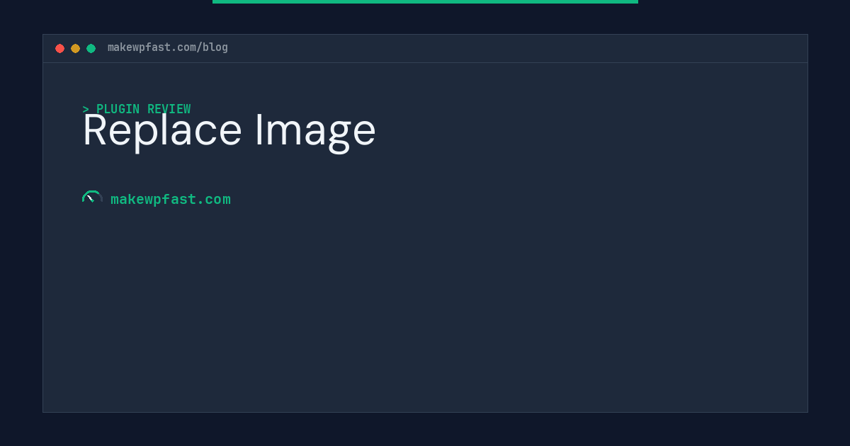 Replace Image - MakeWPFast