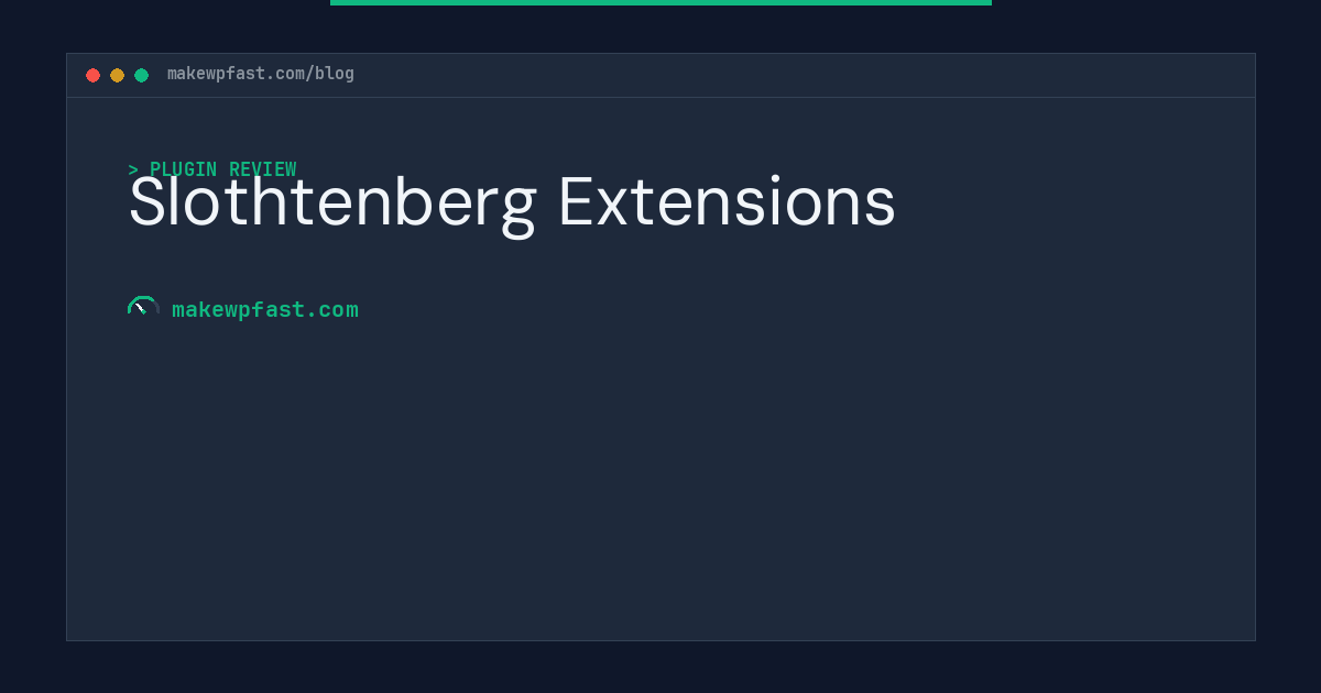 Slothtenberg Extensions - MakeWPFast