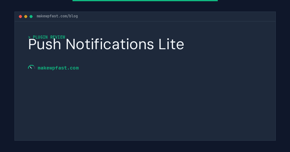 Push Notifications Lite - MakeWPFast