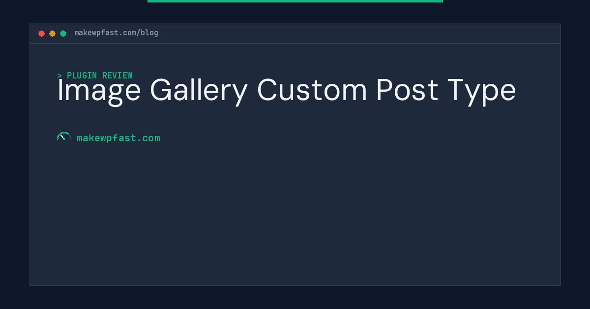 Image Gallery Custom Post Type - MakeWPFast