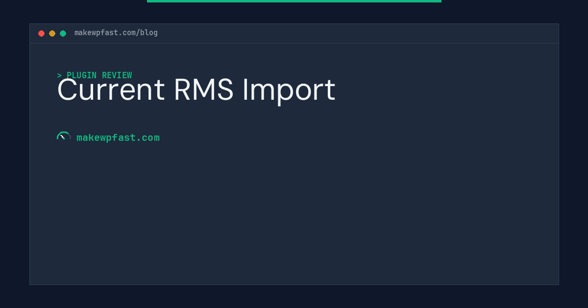 Current RMS Import - MakeWPFast