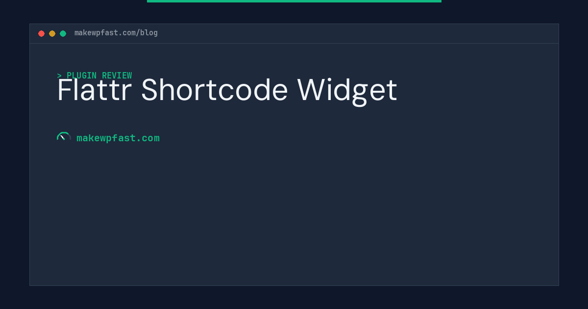Flattr Shortcode Widget - MakeWPFast