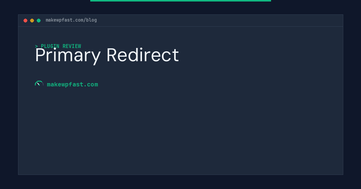 Primary Redirect - MakeWPFast