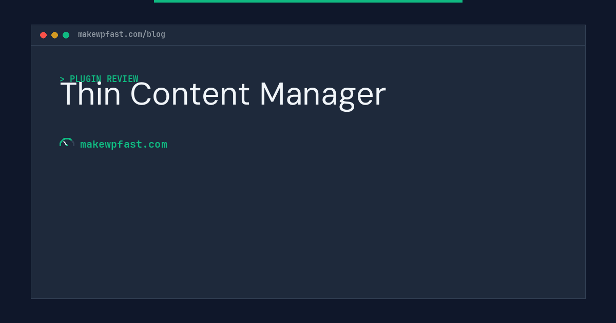 Thin Content Manager - MakeWPFast