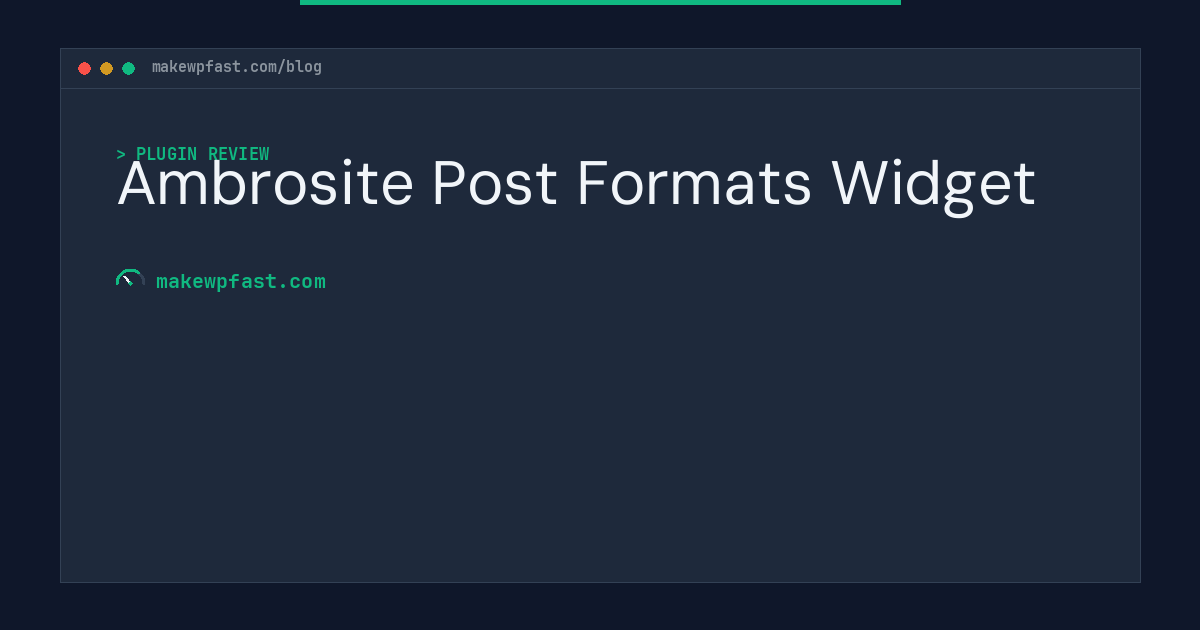 Ambrosite Post Formats Widget - MakeWPFast