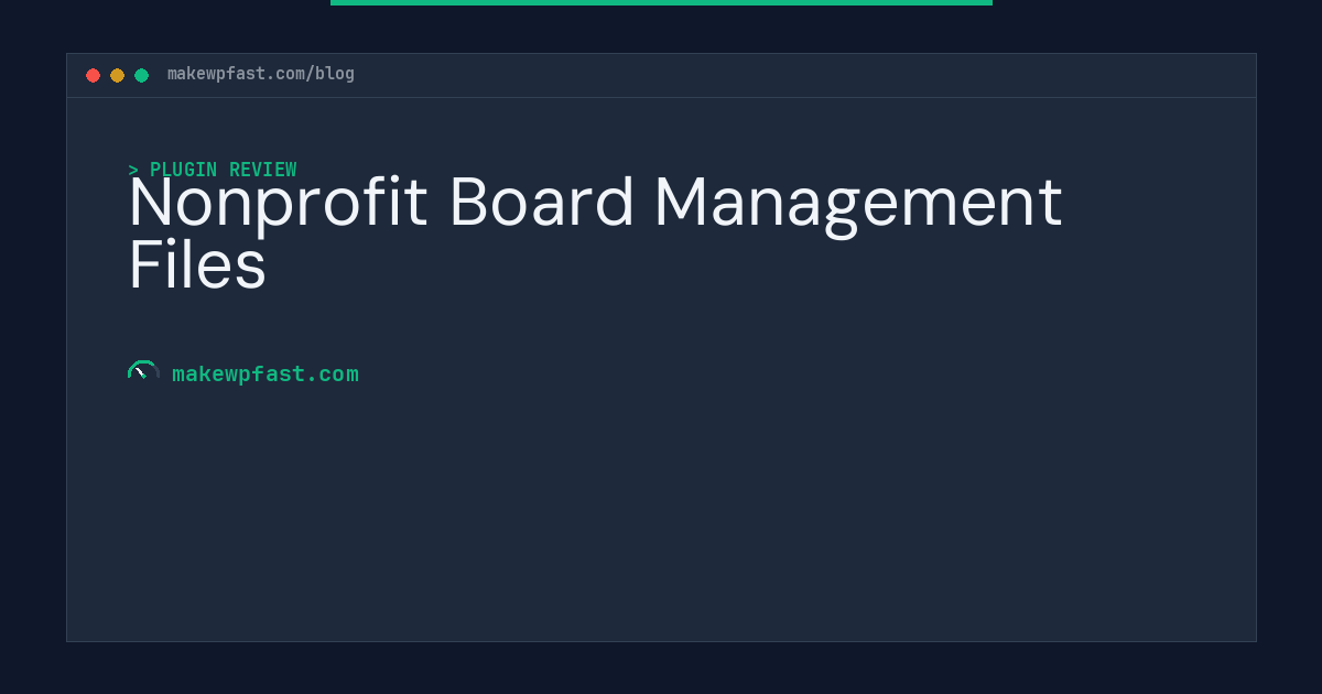Nonprofit Board Management Files - MakeWPFast