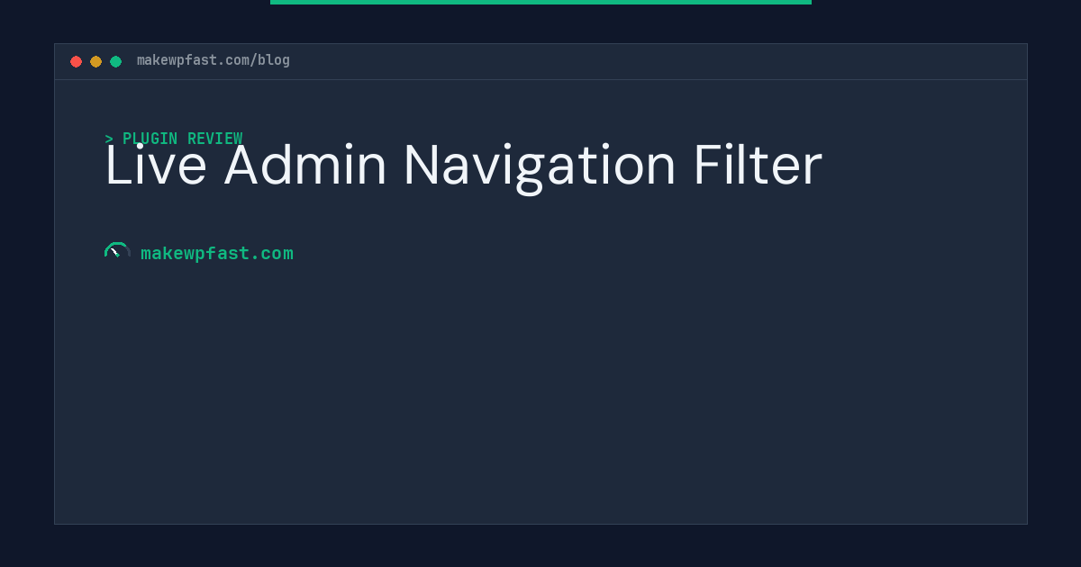 Live Admin Navigation Filter - MakeWPFast
