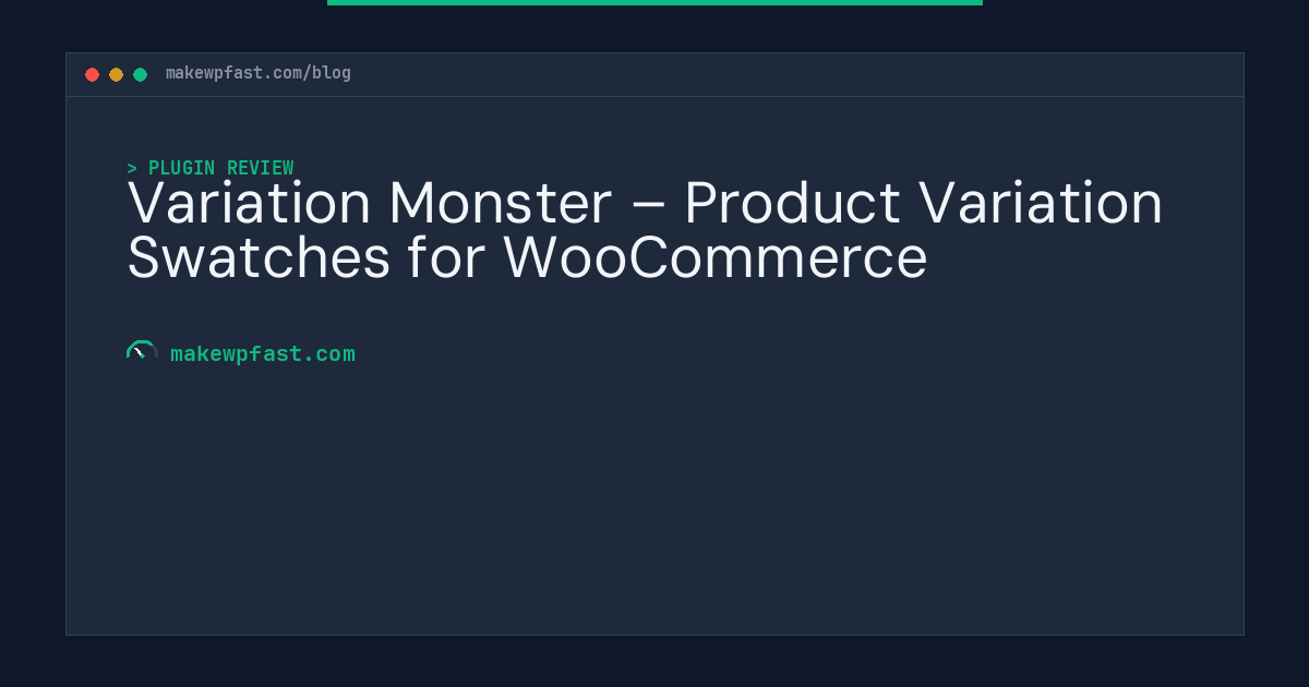 Variation Monster – Product Variation Swatches for WooCommerce - MakeWPFast
